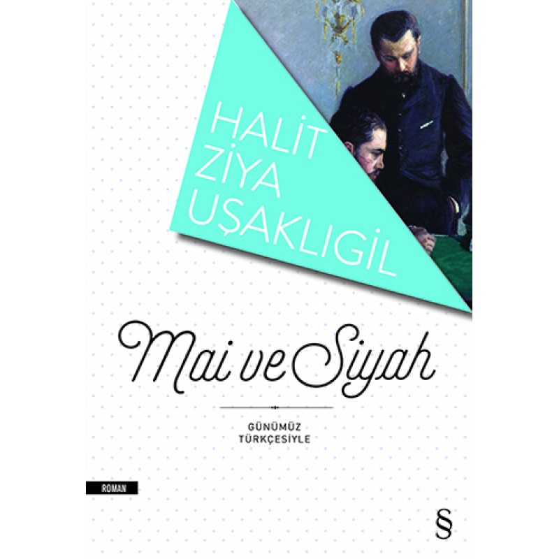 Mâi ve Siyah Mâi ve Siyah