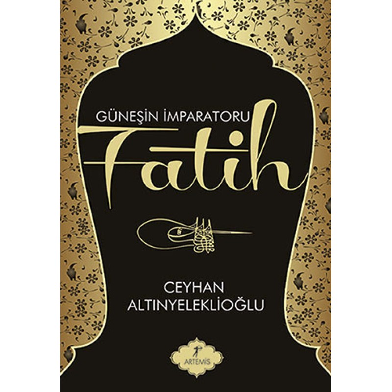 Güneşin İmparatoru Fatih