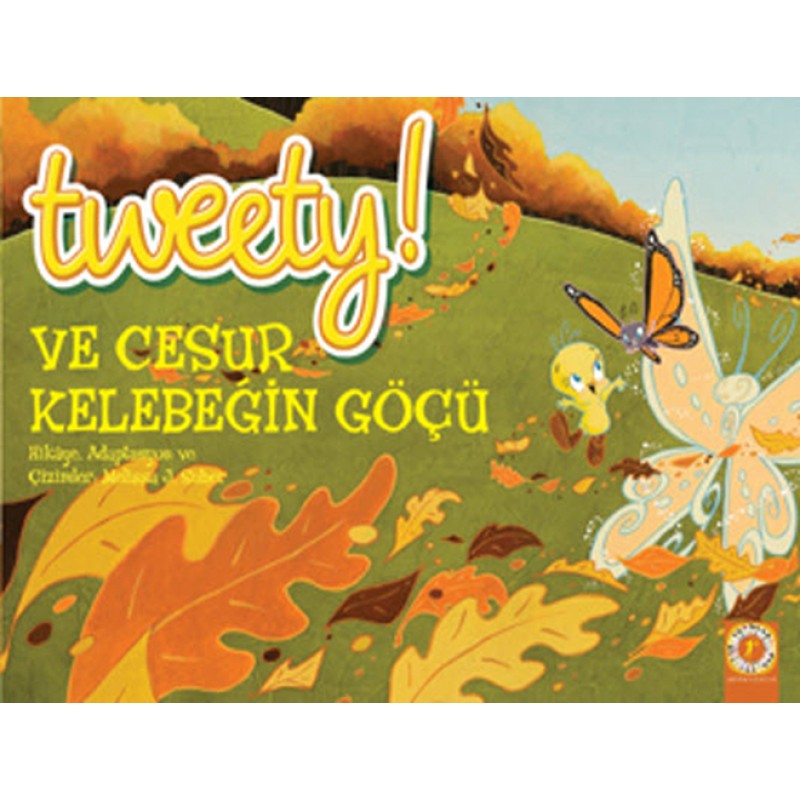Tweety! ve Cesur Kelebeğin Göçü Tweety! ve Cesur Kelebeğin Göçü