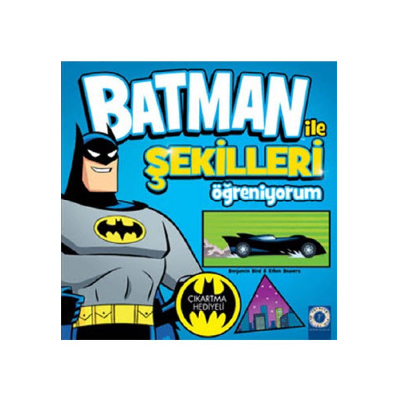 Batman ile Şekilleri Öğreniyorum Batman ile Şekilleri Öğreniyorum