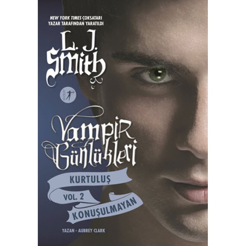 Vampir Günlükleri - Kurtuluş Vol. 2 Konuşulmayan Vampir Günlükleri - Kurtuluş Vol. 2 Konuşulmayan