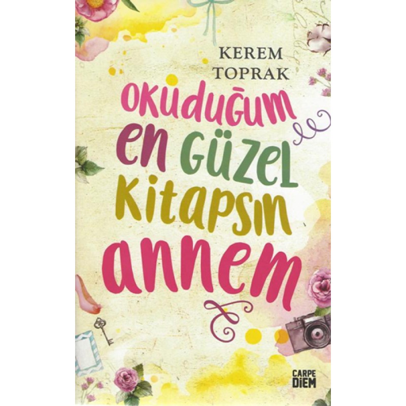 Okuduğum En Güzel Kitapsın Annem Okuduğum En Güzel Kitapsın Annem