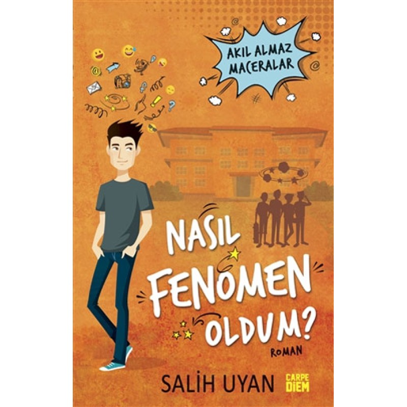 Akıl Almaz Maceralar - Nasıl Fenomen Oldum?