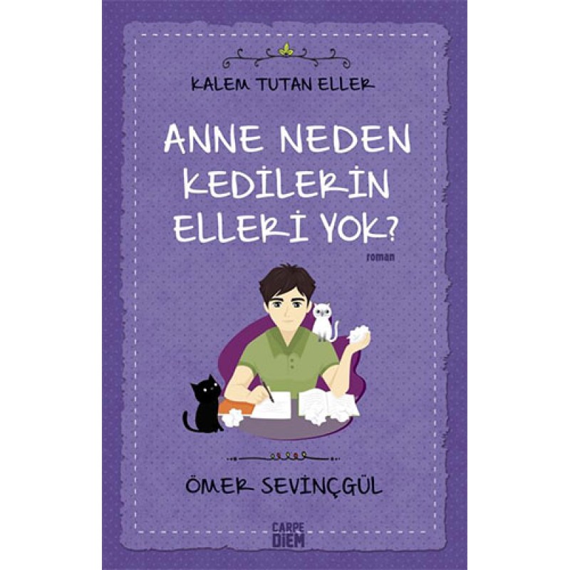 Anne Neden Kedilerin Elleri Yok?