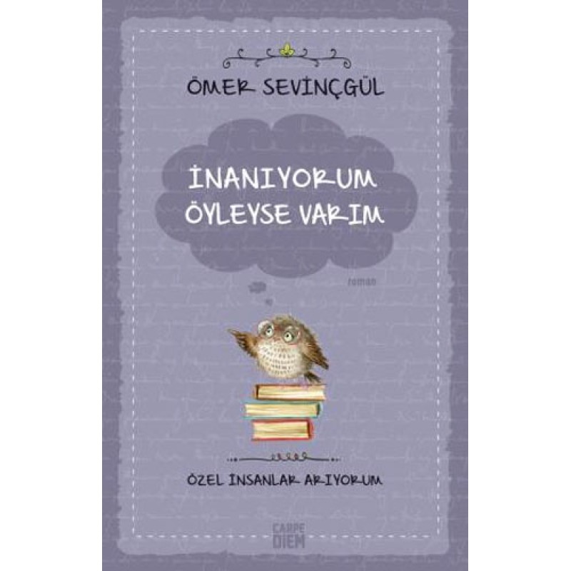 İnanıyorum Öyleyse Varım İnanıyorum Öyleyse Varım