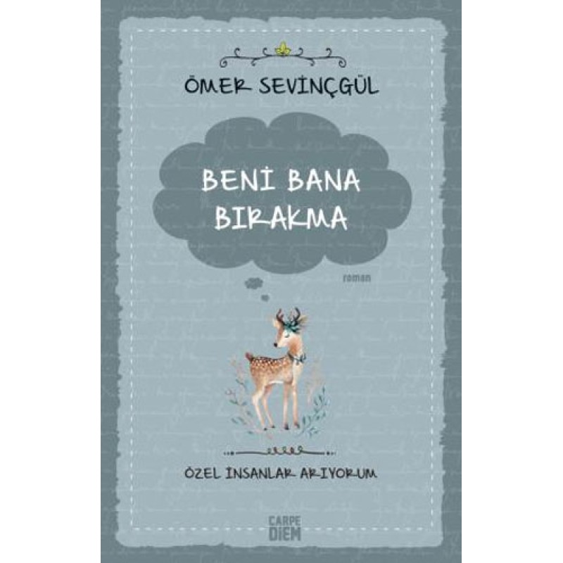Beni Bana Bırakma Beni Bana Bırakma