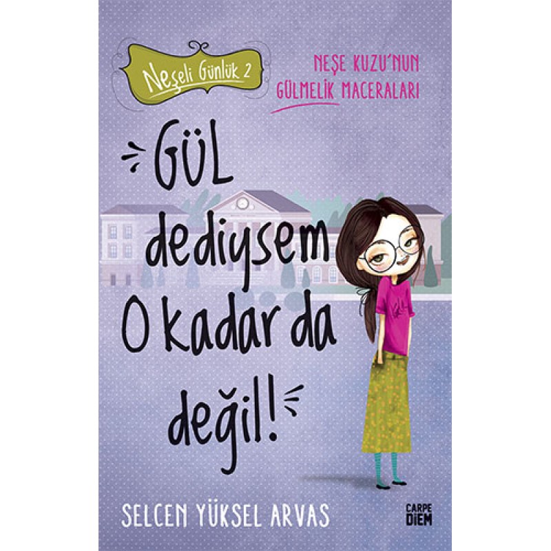 Gül Dediysem O Kadar da Değil