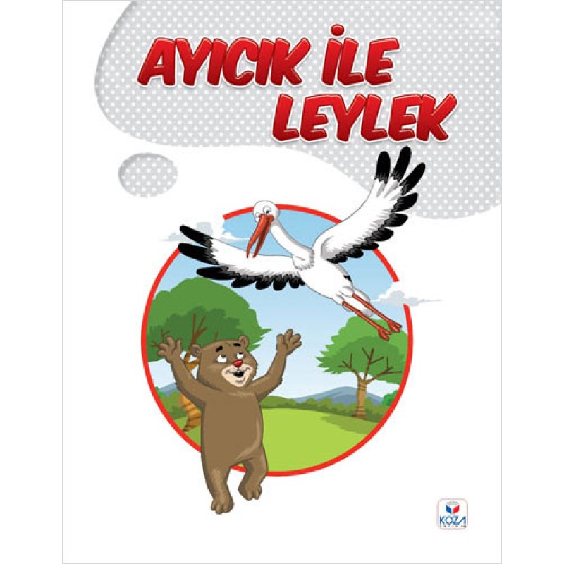 Ayıcık ile Leylek Ayıcık ile Leylek