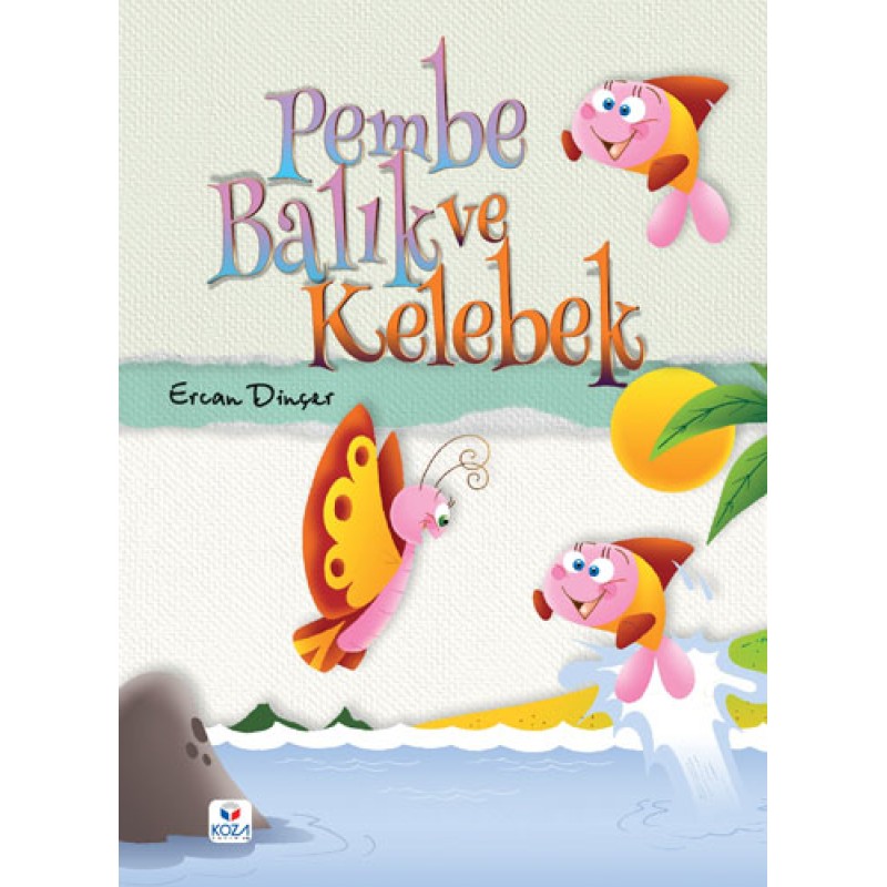 Pembe Balık ve Kelebek Pembe Balık ve Kelebek