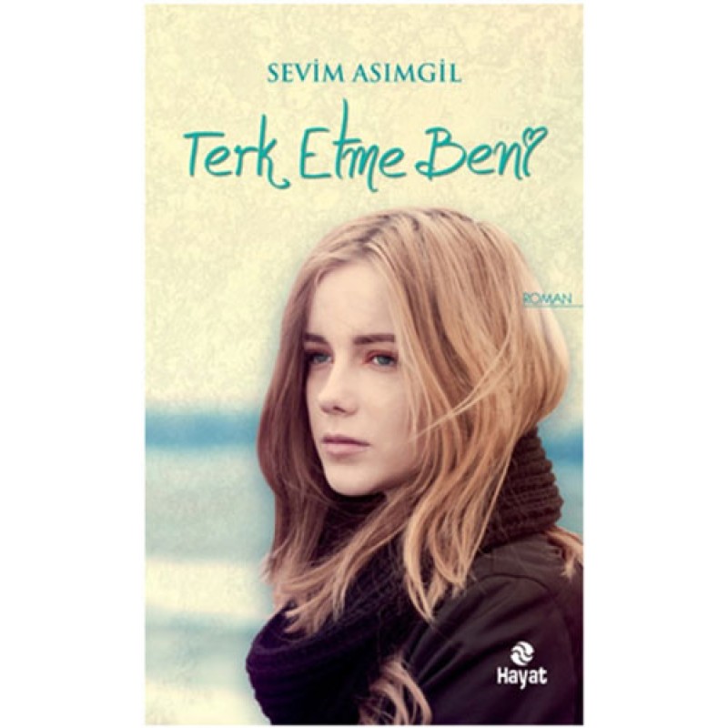 Terk Etme Beni Terk Etme Beni