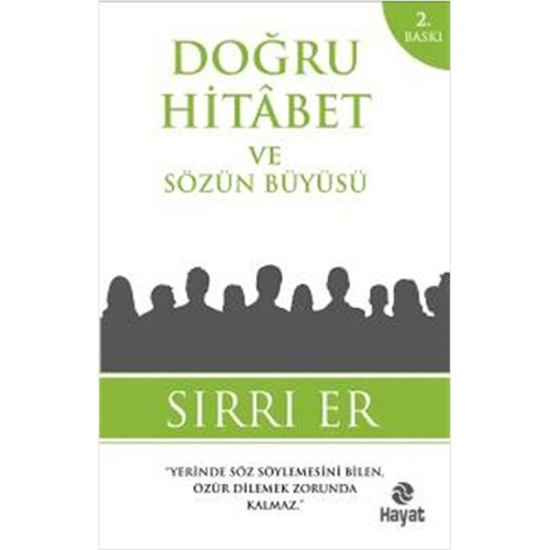 Doğru Hitabet ve Sözün Büyüsü Doğru Hitabet ve Sözün Büyüsü