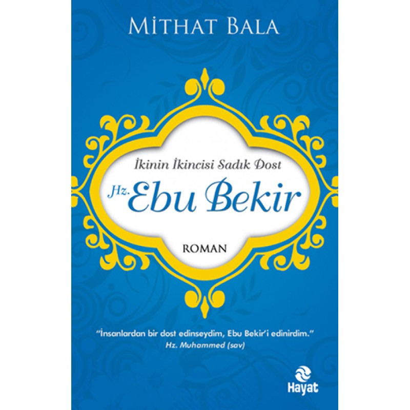 Hz. Ebubekir Hz. Ebubekir