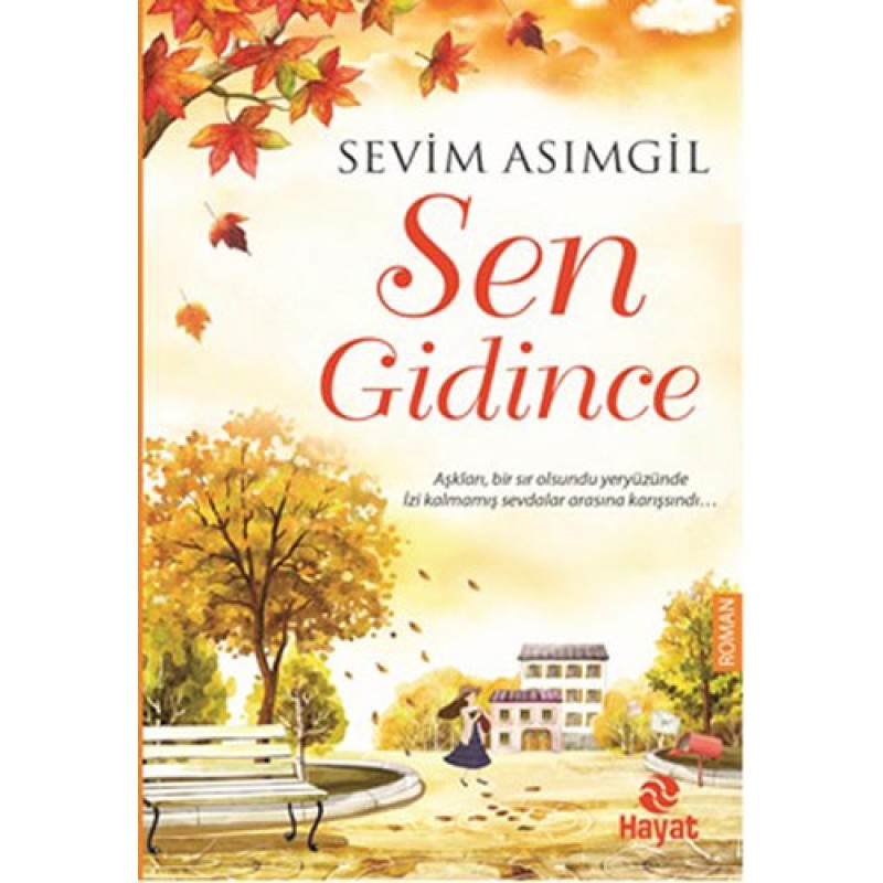 Sen Gidince Sen Gidince