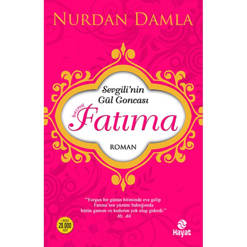 Sevgili'nin Gül Goncası Hazreti Fatıma Sevgili'nin Gül Goncası Hazreti Fatıma