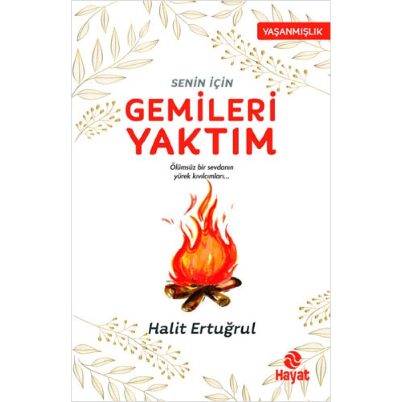 Senin İçin Gemileri Yaktım