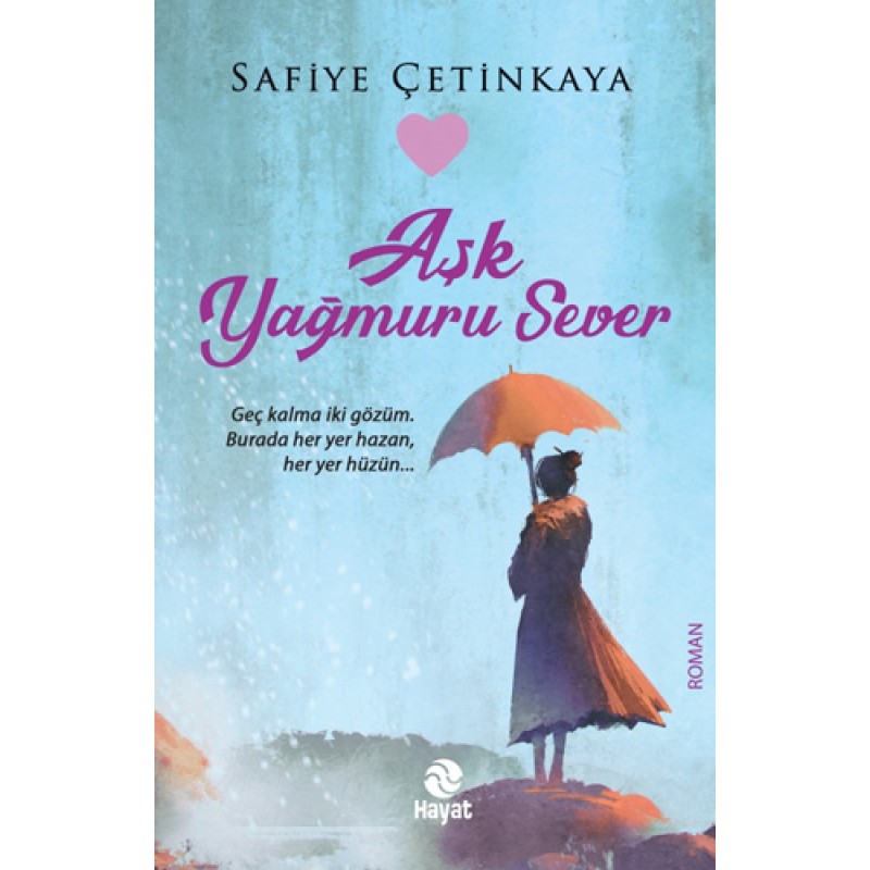 Aşk Yağmuru Sever Aşk Yağmuru Sever