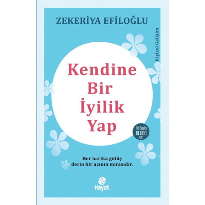 Kendine Bir İyilik Yap Kendine Bir İyilik Yap