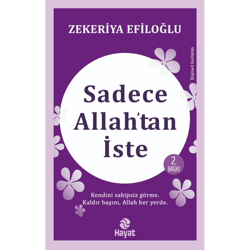 Sadece Allah’tan İste Sadece Allah’tan İste
