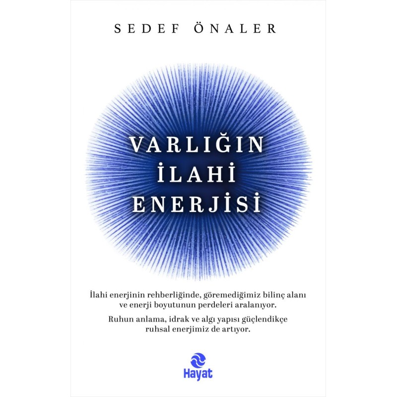 Varlığın İlahi Enerjisi Varlığın İlahi Enerjisi