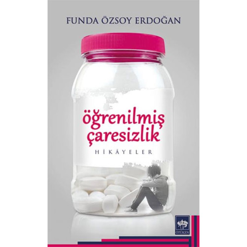 Öğrenilmiş Çaresizlik Öğrenilmiş Çaresizlik