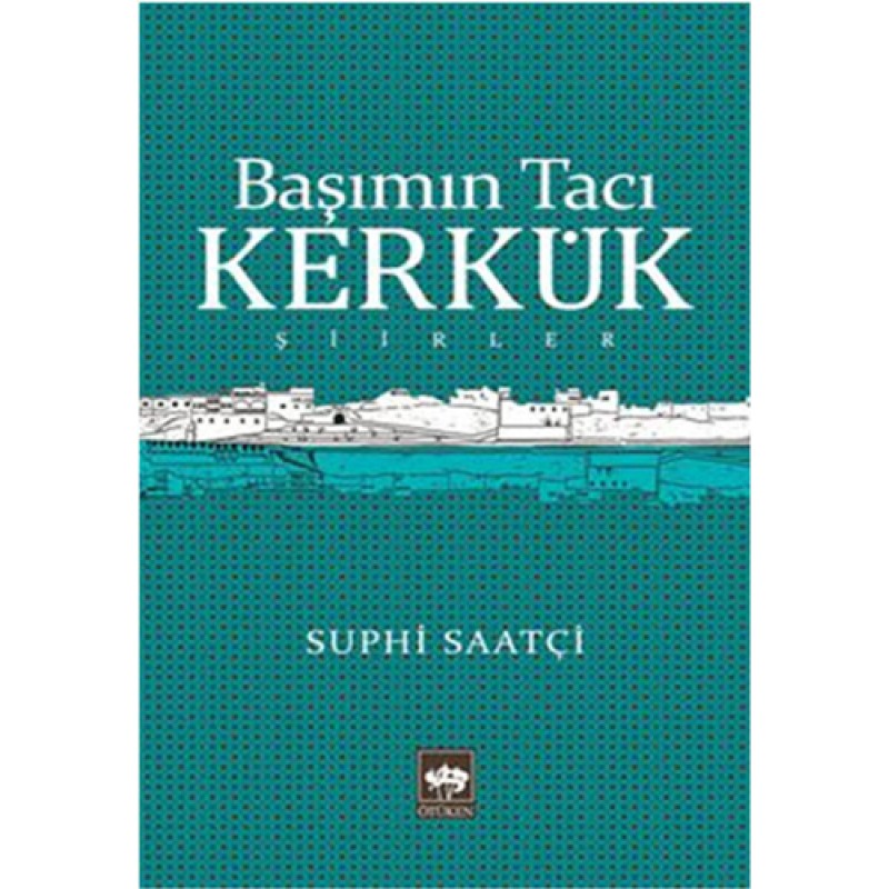 Başımın Tacı Kerkük