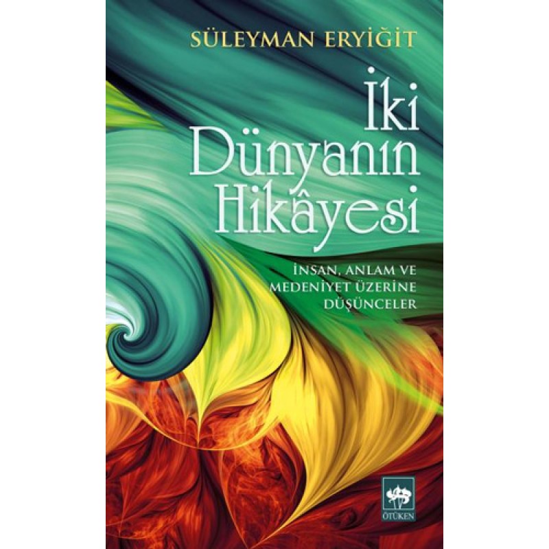 İki Dünyanın Hikayesi İki Dünyanın Hikayesi