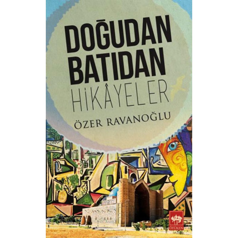 Doğudan Batıdan Hikayeler Doğudan Batıdan Hikayeler