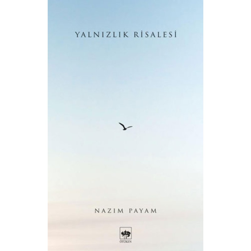 Yalnızlık Risalesi