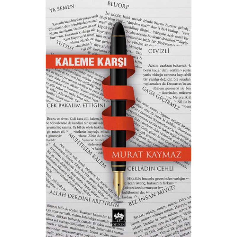 Kaleme Karşı Kaleme Karşı
