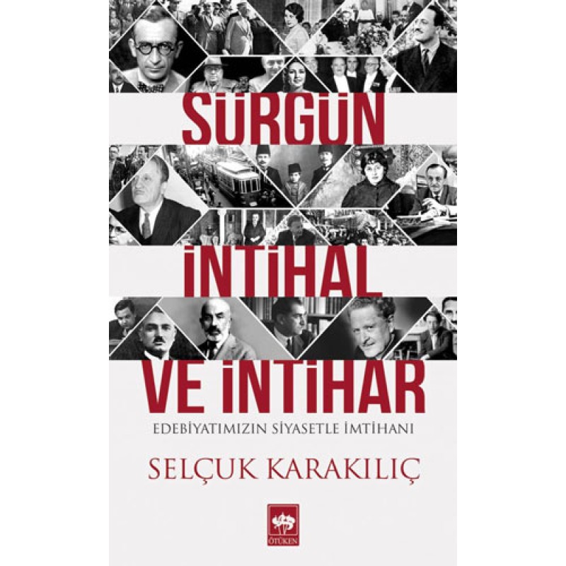 Sürgün, İntihal ve İntihar Sürgün, İntihal ve İntihar