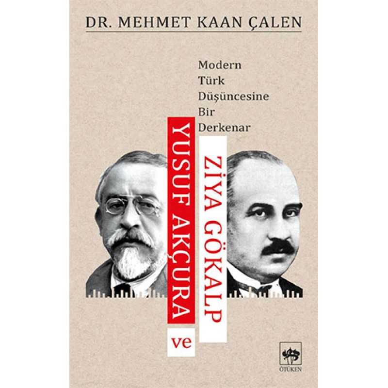 Yusuf Akçura ve Ziya Gökalp Yusuf Akçura ve Ziya Gökalp