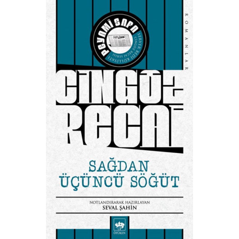 Cingöz Recai - Sağdan Üçüncü Söğüt Cingöz Recai - Sağdan Üçüncü Söğüt
