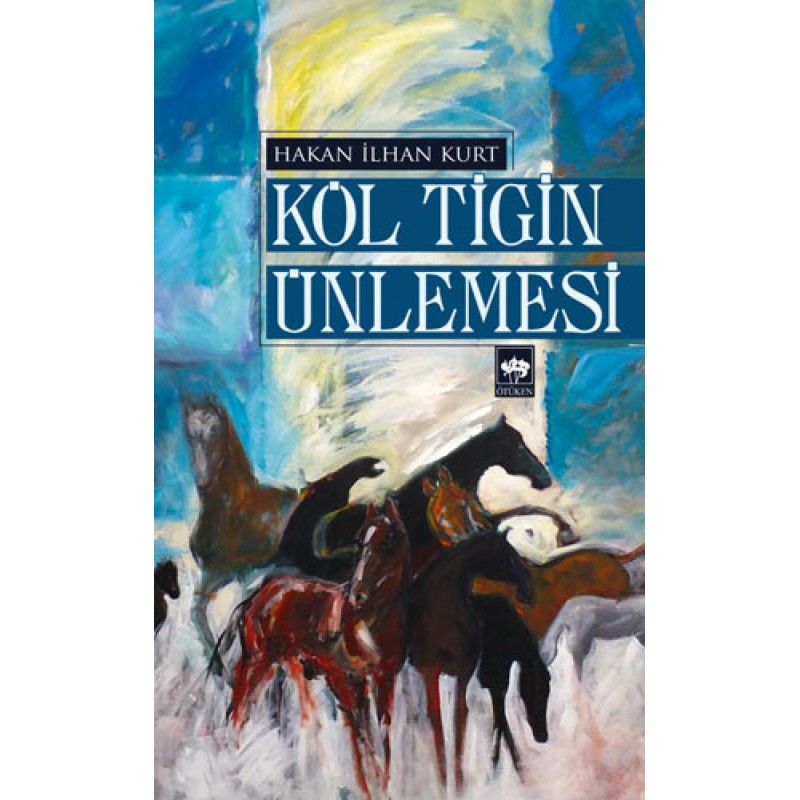 Köl Tigin Ünlemesi Köl Tigin Ünlemesi