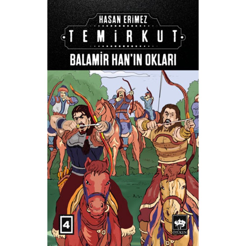 Temirkut 4 - Balamir Han'ın Okları (Ciltli)