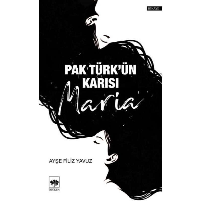 Pak Türk'ün Karısı Maria Pak Türk'ün Karısı Maria