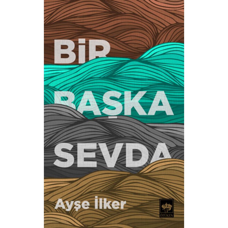 Bir Başka Sevda Bir Başka Sevda