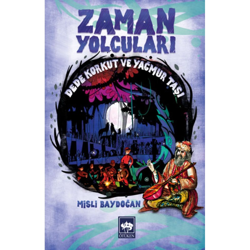 Zaman Yolcuları Dede Korkut ve Yağmur Taşı
