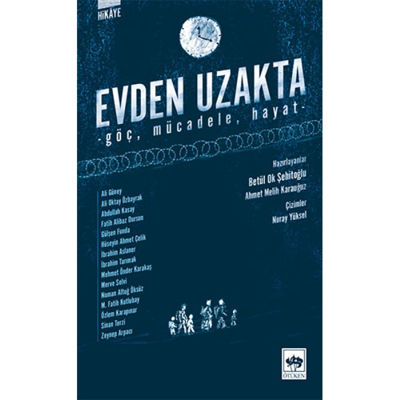 Evden Uzakta: Göç - Mücadele - Hayat Evden Uzakta: Göç - Mücadele - Hayat