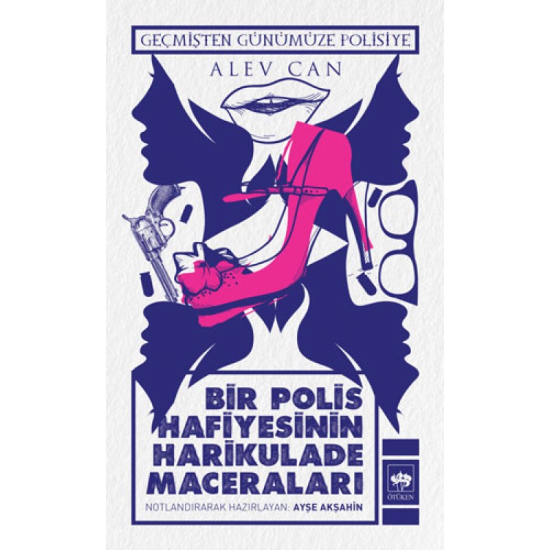 Bir Polis Hafiyesinin Harikulade Maceraları Bir Polis Hafiyesinin Harikulade Maceraları