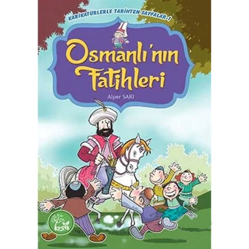 Osmanlı'nın Fatihleri Osmanlı'nın Fatihleri