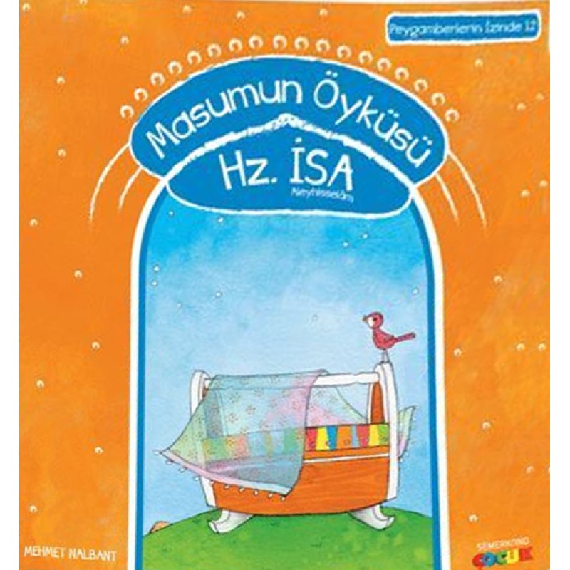 Masumun Öyküsü - Hz.İsa Masumun Öyküsü - Hz.İsa