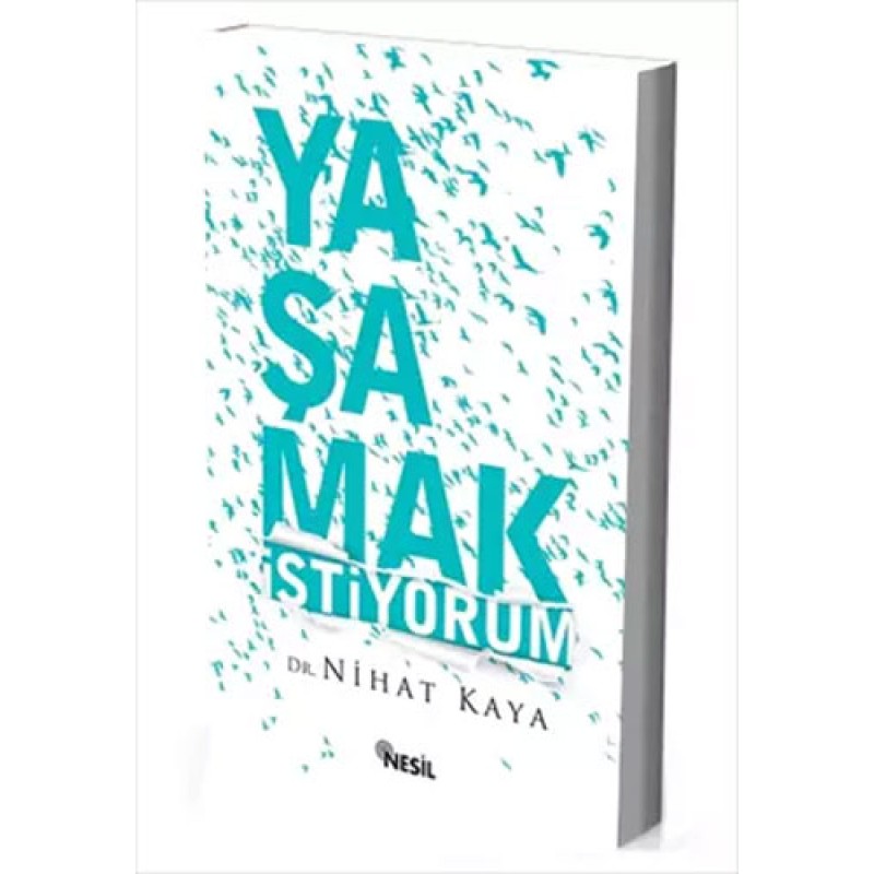 Yaşamak İstiyorum Yaşamak İstiyorum