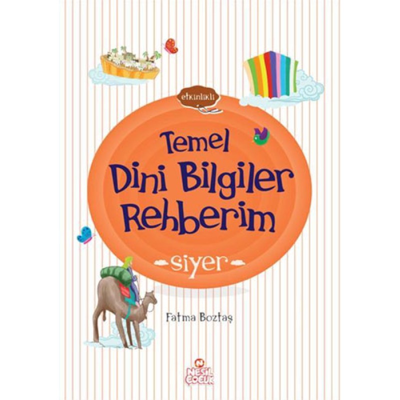 Siyer - Temel Dini Bilgiler Rehberim Siyer - Temel Dini Bilgiler Rehberim