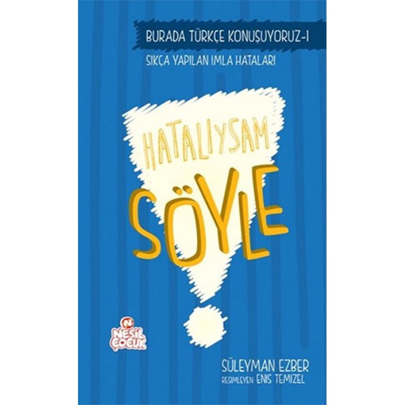 Burada Türkçe Konuşuyoruz 1: Hatalıysam Söyle