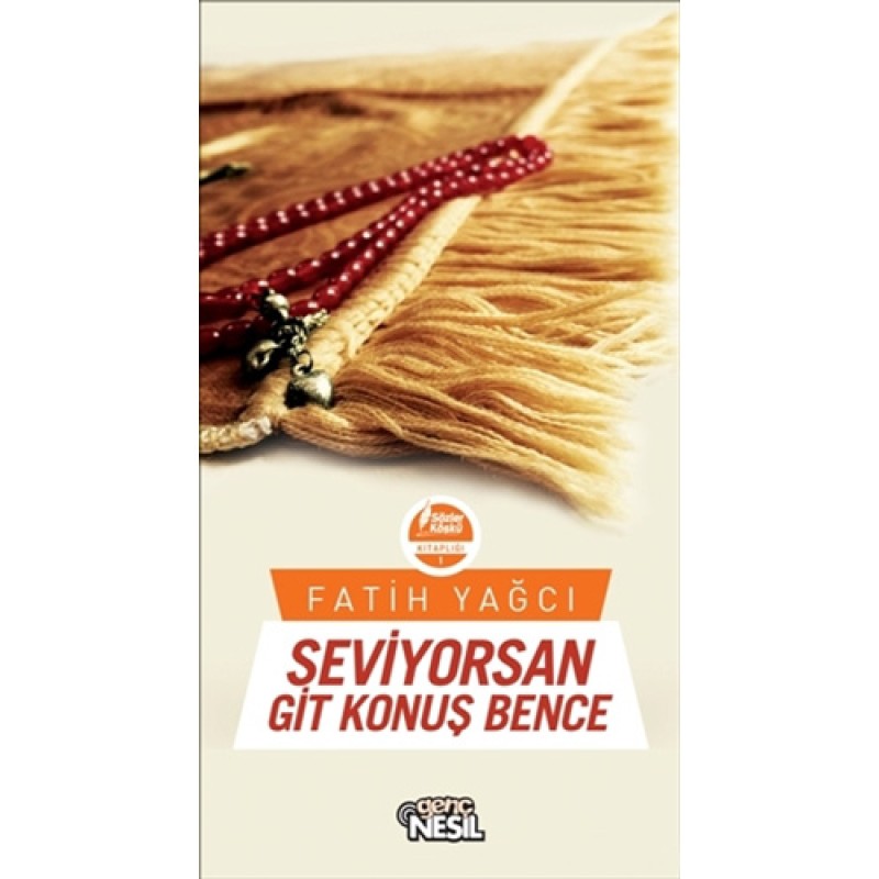 Seviyorsan Git Konuş Bence Seviyorsan Git Konuş Bence