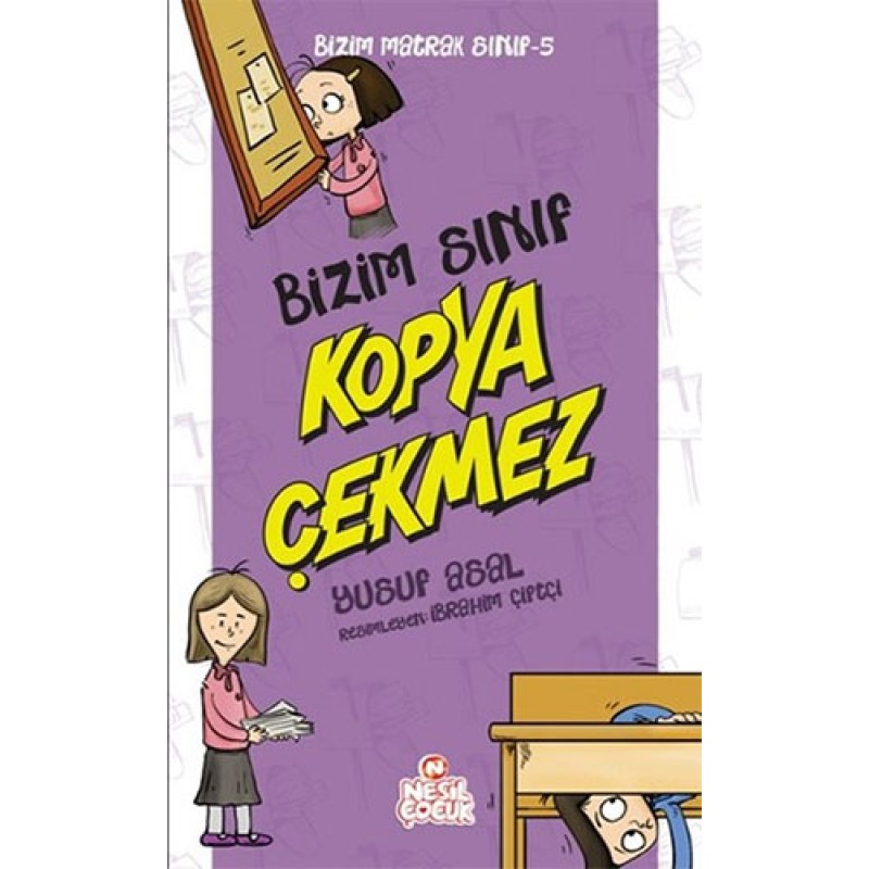 Bizim Matrak Sınıf Serisi 5 - Bizim Sınıf Kopya Çekmez Bizim Matrak Sınıf Serisi 5 - Bizim Sınıf Kopya Çekmez