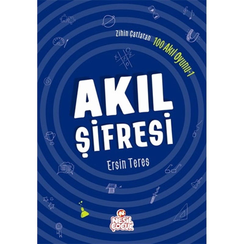 Zihin Çatlatan 100 Akıl Oyunu 1 - Akıl Şifresi Zihin Çatlatan 100 Akıl Oyunu 1 - Akıl Şifresi