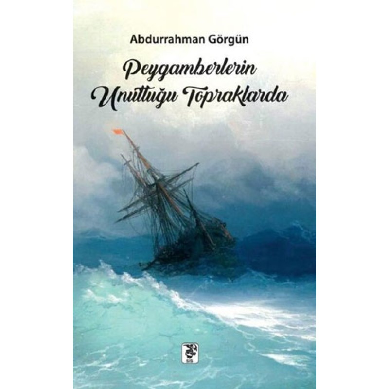 Peygamberlerin Unuttuğu Topraklarda Peygamberlerin Unuttuğu Topraklarda