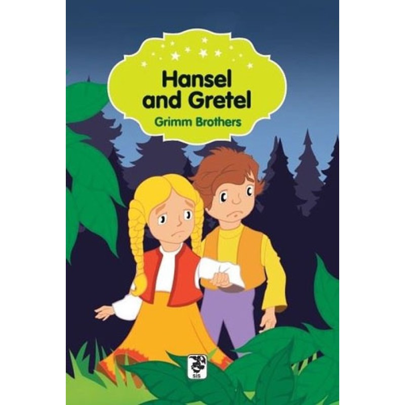 Hansel and Gretel Hansel and Gretel