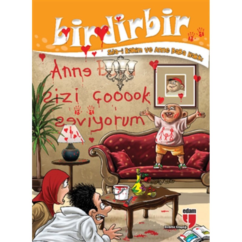 Birdirbir - Sıla-i Rahim ve Anne Baba Hakkı